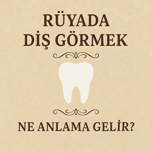 rüyada diş görmek temalı blog görseli, mistik bir atmosferde diş sembolü ve Türkçe başlık “Rüyada Diş Görmek Ne Anlama Gelir?” yazılı