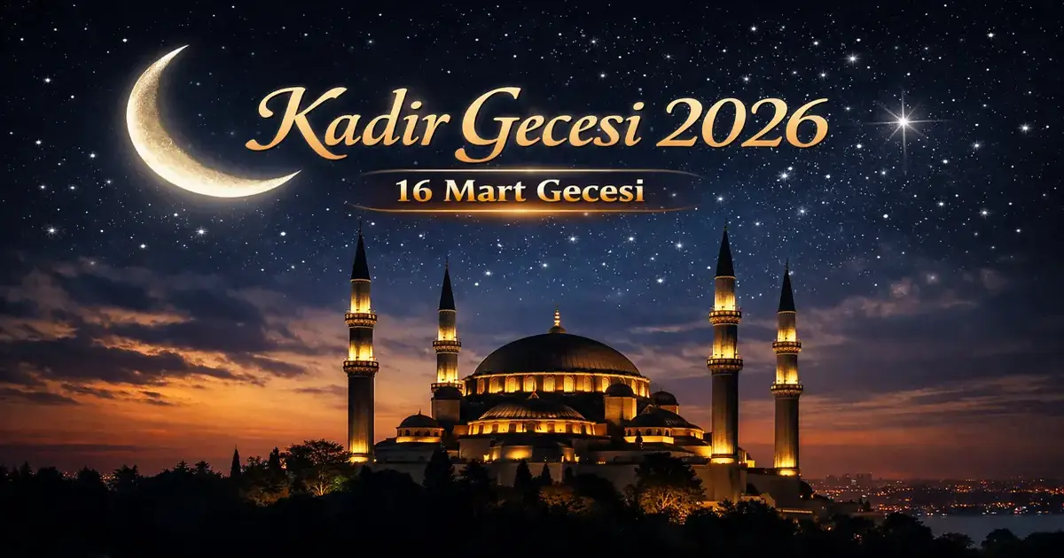 Kadir Gecesi 2026 16 Mart gecesi cami silüeti ve hilal
